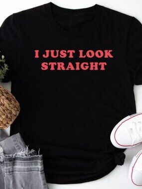 I Just Look Straight Shirt, Funny Gay Shirt, Pride Month Shirt, LGBTQ Gift